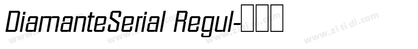 DiamanteSerial Regul字体转换